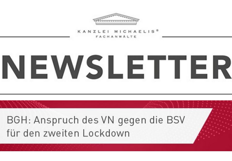 Neue Entscheidung des BGH zur Betriebsschließungsversicherung wegen Corona-Lockdown Neue Entscheidung des BGH zur Betriebsschließungsversicherung wegen Corona-Lockdown